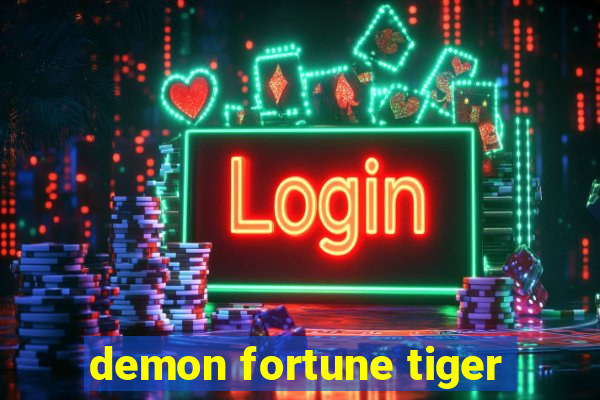 demon fortune tiger